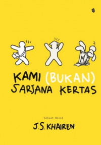 Image of Kami (bukan) Sarjana Kertas