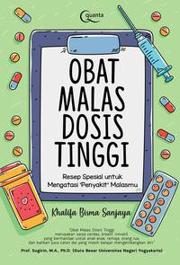 OBAT MALAS DOSIS TINGGI : Resep Spesial untuk Mengatasi 'Penyakit' Malasmu