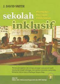 Sekolah Inklusif : Konsep dan Penerapan Pembelajaran